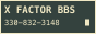 X Factor BBS, 330-832-3148